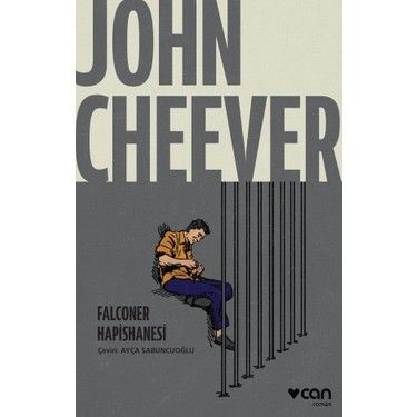 John Cheever’ın Falconer Hapishanesi üzerine boşluk hissi